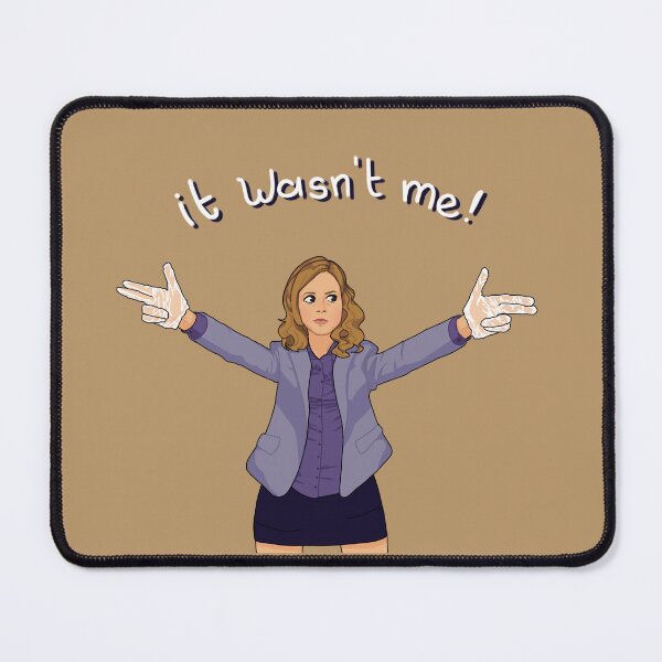 Item preview, It wasn't me! - Pam Beesly designed and sold by Jubas312.