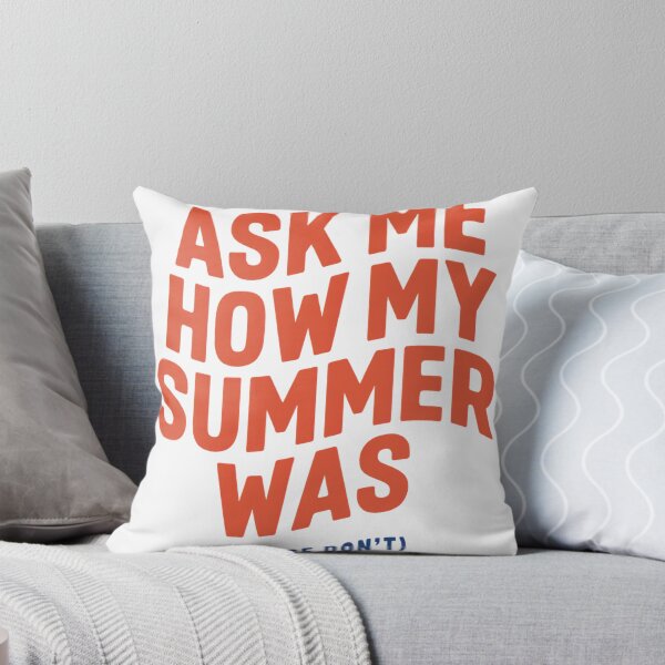 Item preview, Ask Me How My Summer Was Please Dont Teacher Humor designed and sold by ys96.