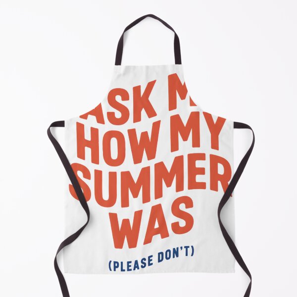 Item preview, Ask Me How My Summer Was Please Dont Teacher Humor designed and sold by ys96.