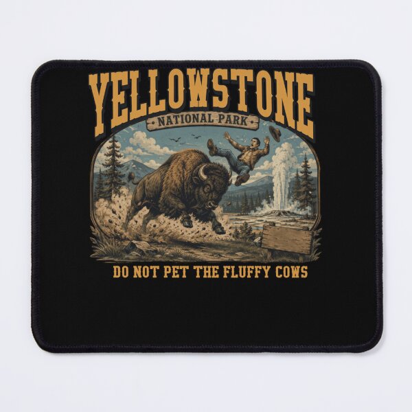 Item preview, Yellowstone National Park Do Not Pet The Fluffy Cows Bison designed and sold by RileyAngelaShop.