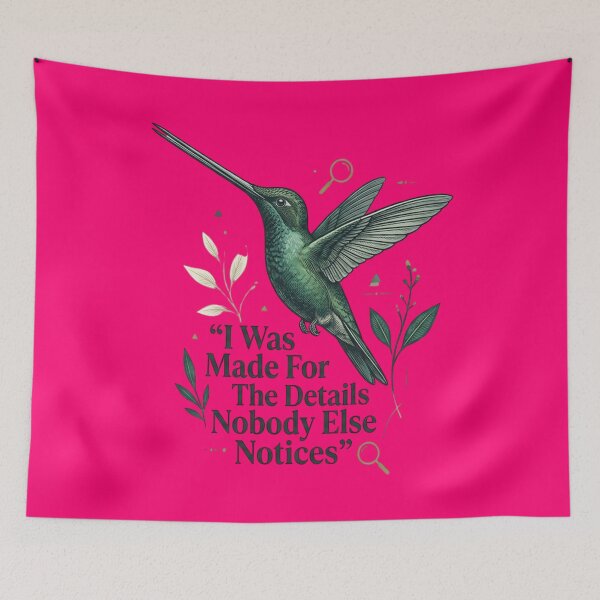 Item preview, Sword-billed Hummingbird - I Was Made For The Details Nobody Else Notices designed and sold by Max Store.