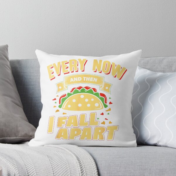 Item preview, Every Now and Then I Fall Apart - Taco Lover T-Shirt designed and sold by Badriiiii.