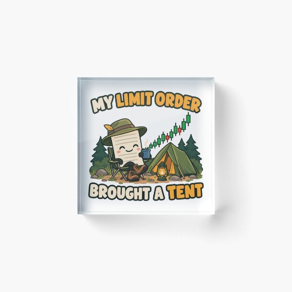 Item preview, My Limit Order Brought a Tent Trading Cartoon designed and sold by Bikivuno.
