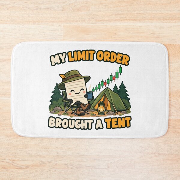 Item preview, My Limit Order Brought a Tent Trading Cartoon designed and sold by Bikivuno.