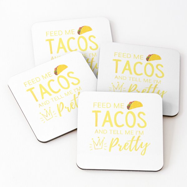 Item preview, Feed Me Tacos and Tell Me I'm Pretty Women's Funny Taco T-Shirt Small designed and sold by Badriiiii.
