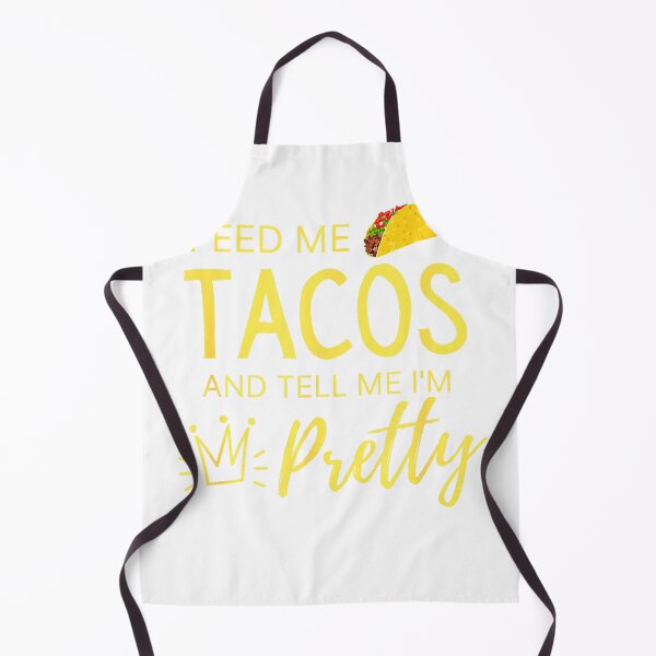 Item preview, Feed Me Tacos and Tell Me I'm Pretty Women's Funny Taco T-Shirt Small designed and sold by Badriiiii.