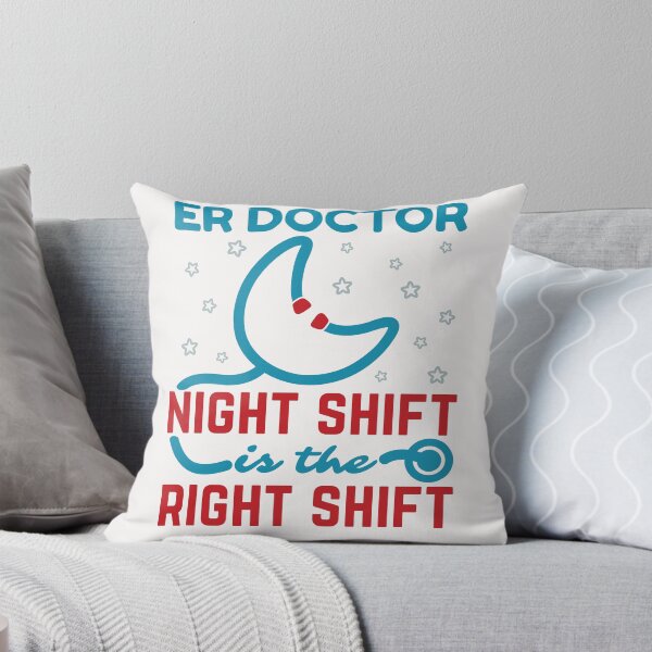 Item preview, ER Doctor Night Shift Is the Right Shift designed and sold by jaygo.