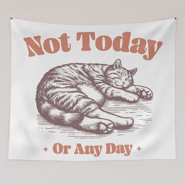 Item preview, Not Today Or Any Day designed and sold by Aqualung1971.