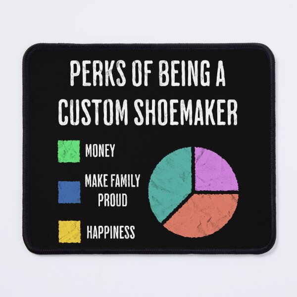 Item preview, Custom Shoemaker Perks Money Family Proud designed and sold by d247.