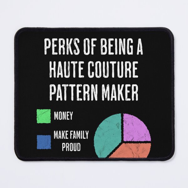 Item preview, Haute Couture Pattern Maker Funny Perks Pie Chart designed and sold by d247.