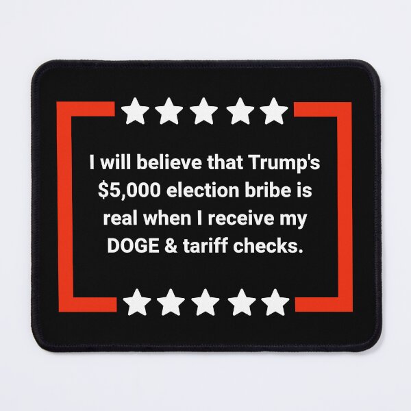 Item preview, My conditions for believing Trump’s bribe. designed and sold by Rachel the Artist .
