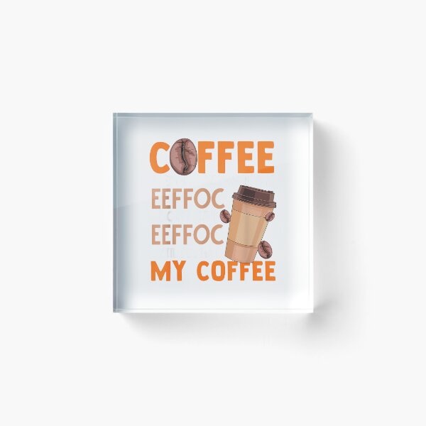 Item preview, Coffee Spelled Backwards Is Eeffoc Funny Lover Drinker Quote T-Shirt designed and sold by eBoy31.