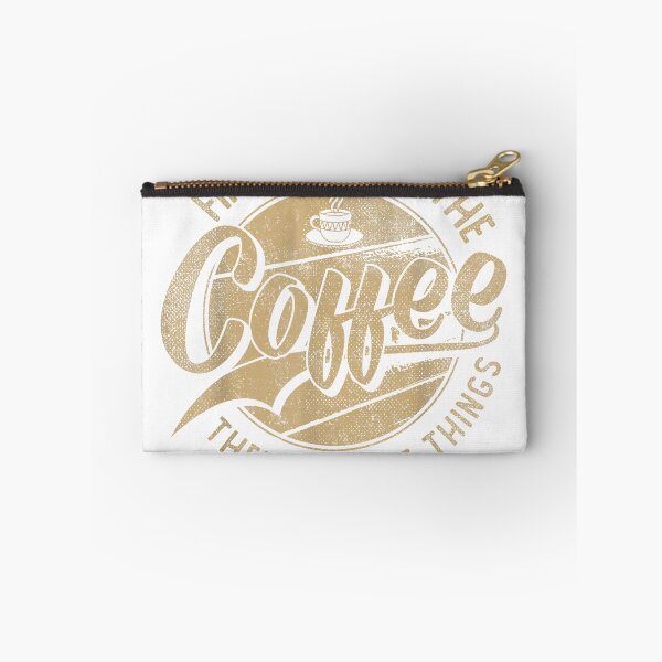 Item preview, First I Drink The Coffee Then I Do The Things  Coffee Lover T-Shirt designed and sold by gidget-gadget.