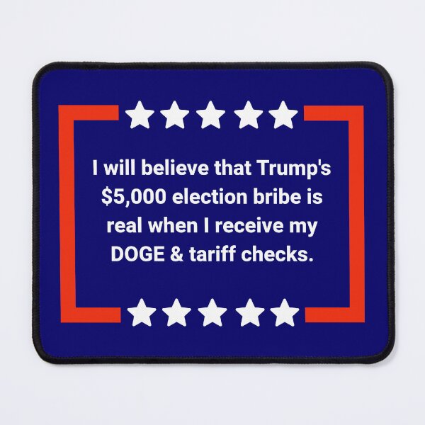 Item preview, My conditions for believing Trump’s bribe.  designed and sold by Rachel the Artist .