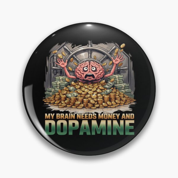 Item preview, Money Dopamine & Happiness designed and sold by OurFunnyDesigns.