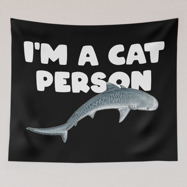 Item preview, Tiger shark I'm a cat person designed and sold by NicGrayGraphic.