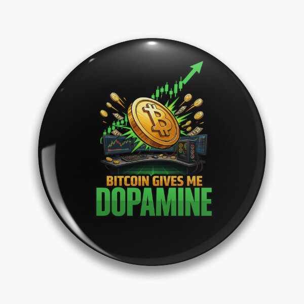 Item preview, Bitcoin Is My Dopamine designed and sold by OurFunnyDesigns.