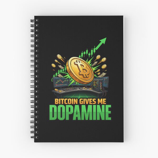 Item preview, Bitcoin Is My Dopamine designed and sold by OurFunnyDesigns.