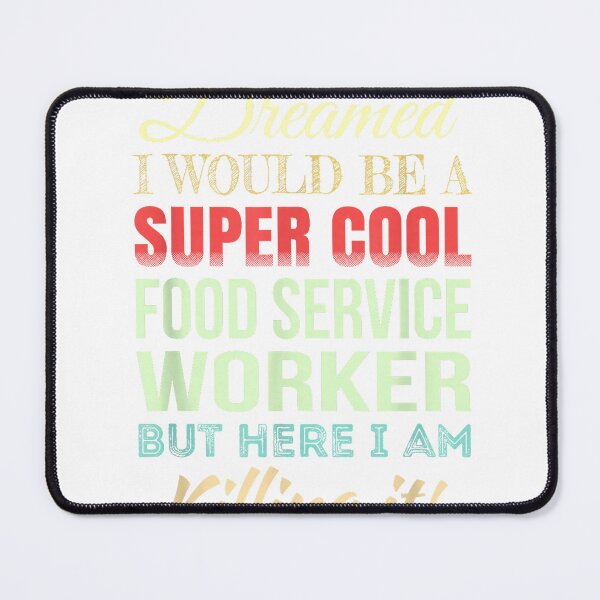 Item preview, Food Service Worker Funny Gift Appreciation T-Shirt designed and sold by gidget-gadget.