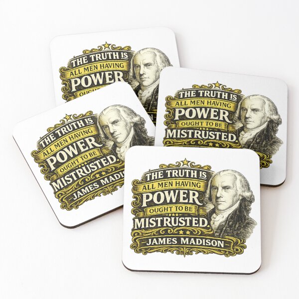 Item preview, James Madison Power Ought to Be Mistrusted Quote Design designed and sold by extrisiceye.