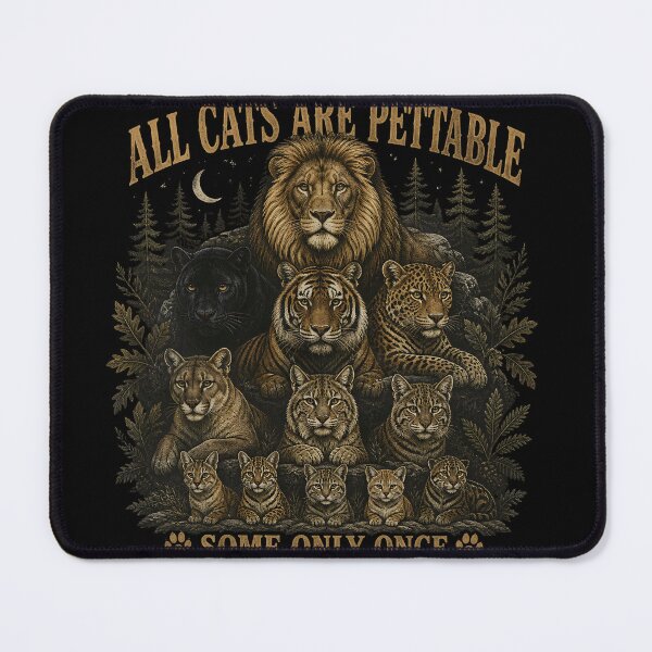 Item preview, All Cats Are Pettable Some Only Once – Vintage Big Cat Wildlife designed and sold by Zizo-DR44.