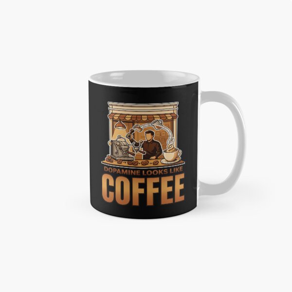 Item preview, Dopamine Looks Like Coffee designed and sold by OurFunnyDesigns.