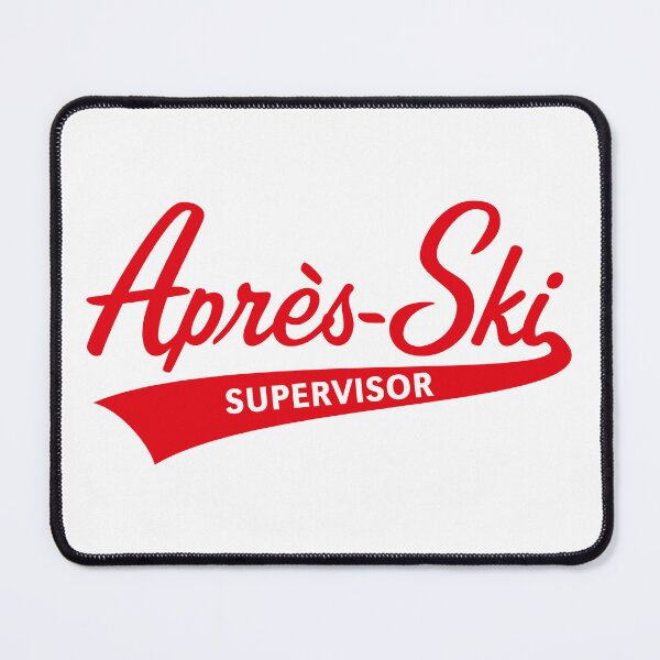 Item preview, Après-Ski Supervisor (Lettering / Apres Sk / Redi) designed and sold by MrFaulbaum.