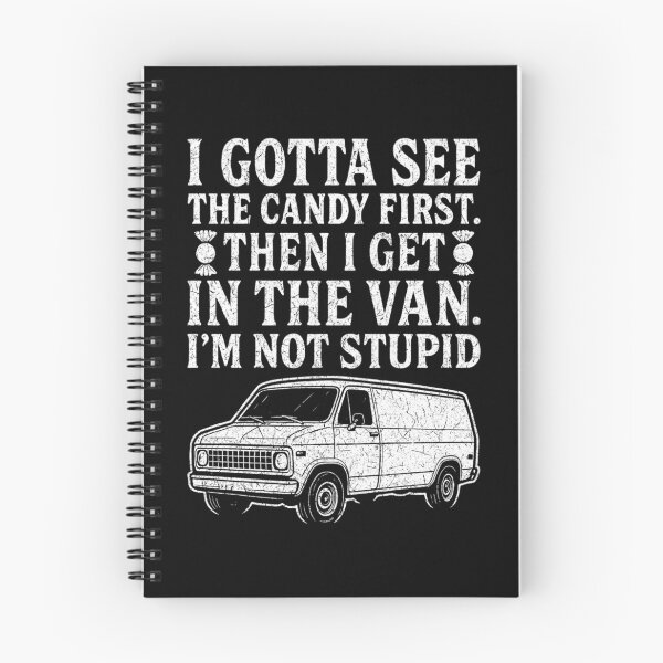 Item preview, Funny Creepy Van I Gotta See The Candy First I'm Not Stupid designed and sold by alice12S56.