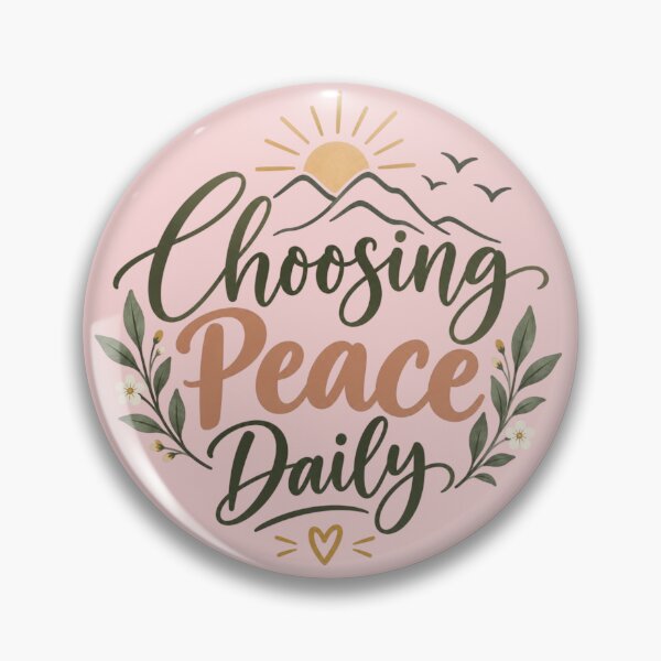 Item preview, Choosing Peace Daily – Inspirational Mental Wellness Quote Floral Design designed and sold by Sanika arts .