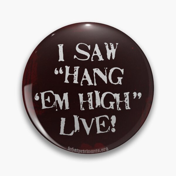 Item preview, Hang 'Em High LIVE designed and sold by whatpetewants.