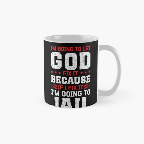 Item preview, Im Going to let god fix it Because if i fix it designed and sold by alice12S56.