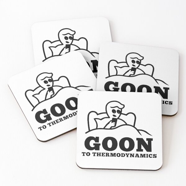Item preview, Goon to Thermodynamics – Funny Physics Nerd Meme designed and sold by LoFizzy.