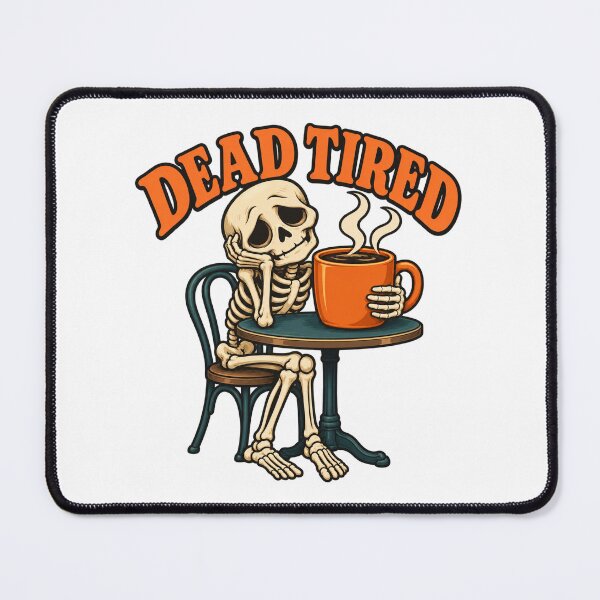 Item preview, Dead Tired Skeleton with Coffee — Funny Caffeine Art designed and sold by SAS-Designer.
