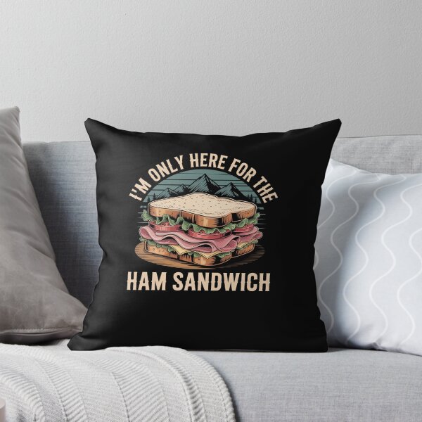 Item preview, I'm Only Here for The Ham Sandwich designed and sold by alice12S56.