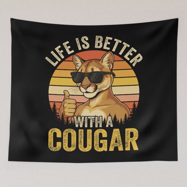 Item preview, Life is Better with A Cougar Funny Saying Cougars Animal designed and sold by alice12S56.