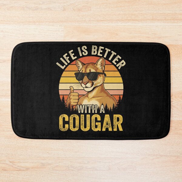 Item preview, Life is Better with A Cougar Funny Saying Cougars Animal designed and sold by alice12S56.