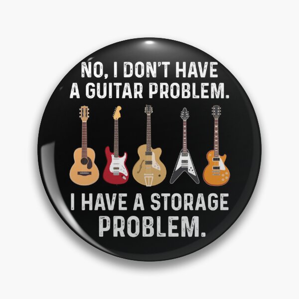 Item preview, No I Don't Have A Guitar Problem I Have A Storage Problem designed and sold by alice12S56.