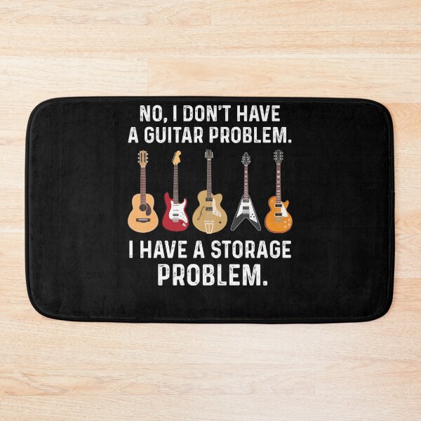 Item preview, No I Don't Have A Guitar Problem I Have A Storage Problem designed and sold by alice12S56.
