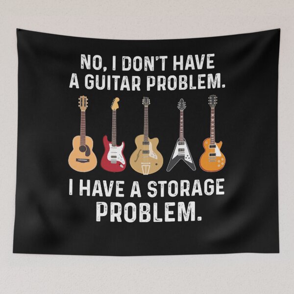 Item preview, No I Don't Have A Guitar Problem I Have A Storage Problem designed and sold by alice12S56.