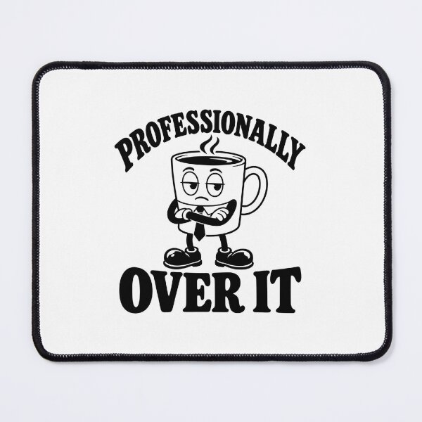 Item preview, Professionally Over It – Sarcastic Coffee Cup designed and sold by MotionBanana Art.