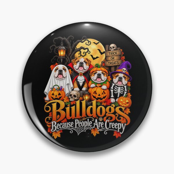 Item preview, Bulldogs Because People Are Creepy Halloween designed and sold by NoeValdric.