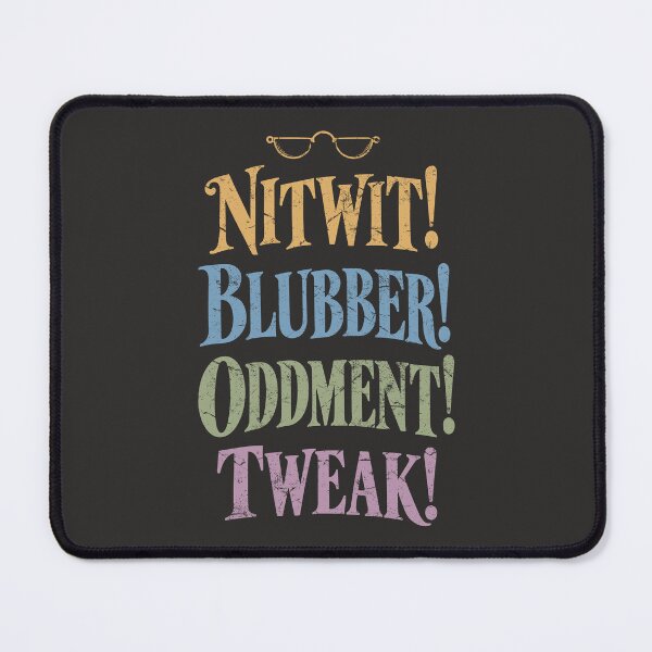 Item preview, Nitwit Blubber Oddment Tweak Wizard School Quote designed and sold by pixiedustpaint.