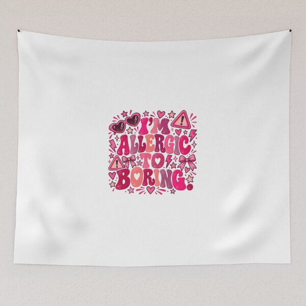 Item preview, I'm Allergic To Boring Fun Personality Sassy Attitude designed and sold by JonesFlora2025.
