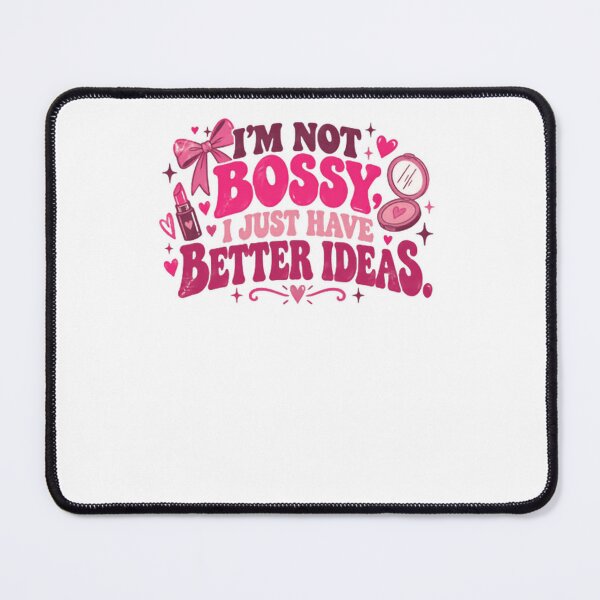 Item preview, I'm Not Bossy I Just Have Better Ideas Funny Confident Woman Leader Quote designed and sold by RetroMini2026.