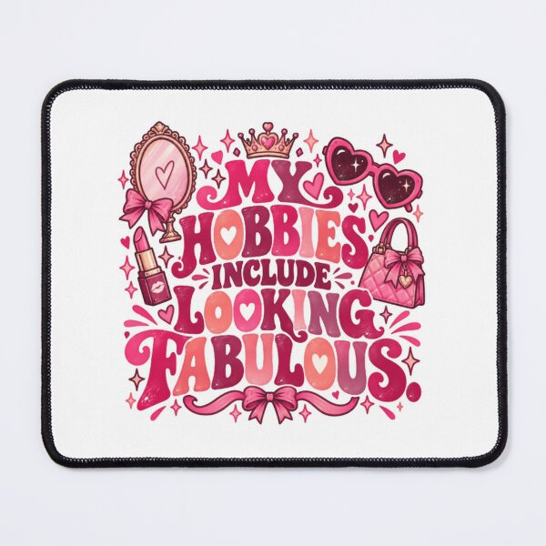 Item preview, My Hobbies Include Looking Fabulous Glamour Queen Women Hobby designed and sold by JonesFlora2025.