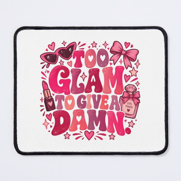 Item preview, Too Glam To Give A Damn Confident Women Fashion Attitude designed and sold by JonesFlora2025.