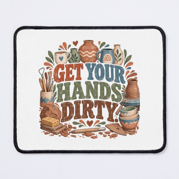 Item preview, Get Your Hands Dirty Pottery Lover Ceramist Artist designed and sold by JonesFlora2025.