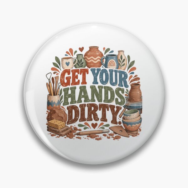 Item preview, Get Your Hands Dirty Pottery Lover Ceramist Artist designed and sold by JonesFlora2025.