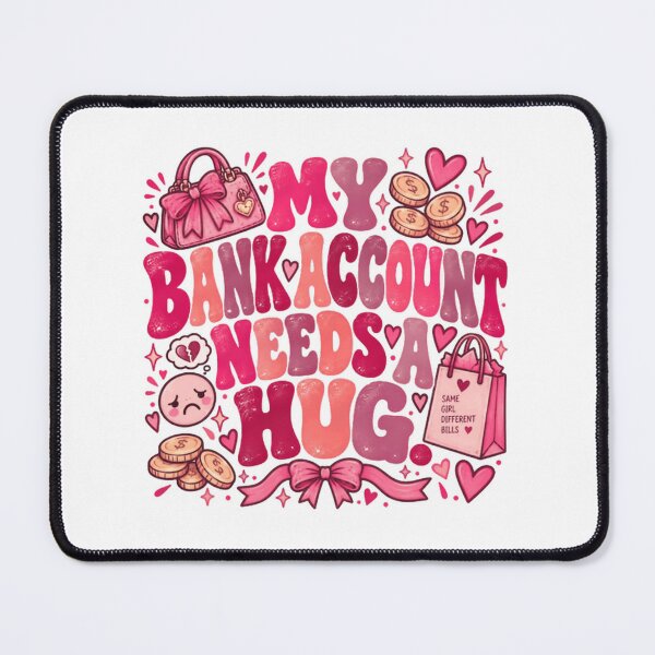Item preview, My Bank Account Needs A Hug Financial Humor Broke Money Problems Adulting designed and sold by JonesFlora2025.