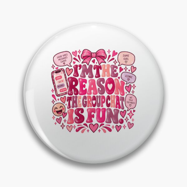 Item preview, I'm The Reason The Group Chat Is Fun Bestie Friend Group Social Humor designed and sold by RetroMini2026.